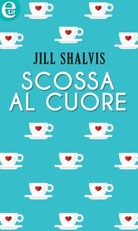 Scossa al cuore (eLit) - Librerie.coop Scossa al cuore (eLit) - Librerie.coop