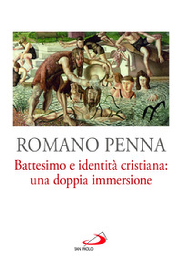 Battesimo e identità cristiana: una doppia immersione - Librerie.coop Battesimo e identità cristiana: una doppia immersione - Librerie.coop