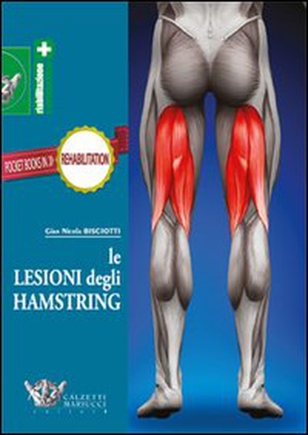 Le lesioni degli hamstring - Librerie.coop Le lesioni degli hamstring - Librerie.coop