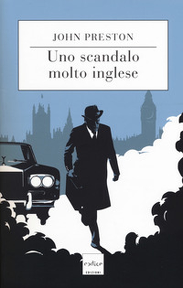 Uno scandalo molto inglese - Librerie.coop Uno scandalo molto inglese - Librerie.coop