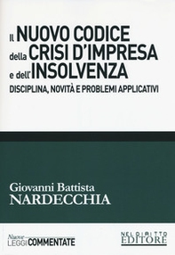 Il nuovo codice della crisi d'impresa e dell'insolvenza. Disciplina, novità e problemi applicativi - Librerie.coop Il nuovo codice della crisi d'impresa e dell'insolvenza. Disciplina, novità e problemi applicativi - Librerie.coop