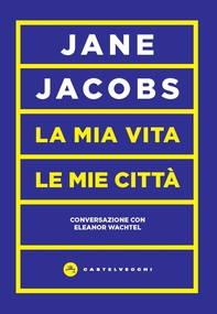 La mia vita, le mie città - Librerie.coop La mia vita, le mie città - Librerie.coop