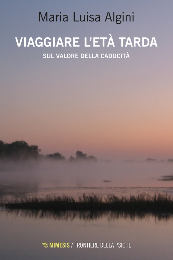 Viaggiare l’età tarda - Librerie.coop Viaggiare l’età tarda - Librerie.coop
