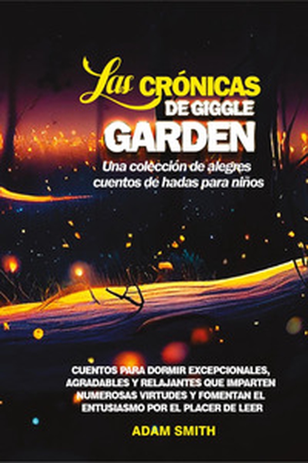 Las cronicas de giggle garden. Una colección de alegres cuentos de hadas para niños - Librerie.coop Las cronicas de giggle garden. Una colección de alegres cuentos de hadas para niños - Librerie.coop