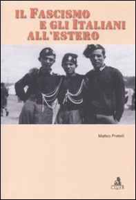 Il fascismo e gli italiani all'estero - Librerie.coop