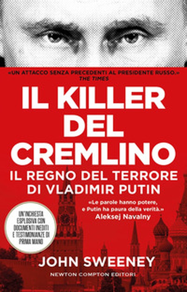 Il killer del Cremlino. Il regno del terrore di Vladimir Putin - Librerie.coop Il killer del Cremlino. Il regno del terrore di Vladimir Putin - Librerie.coop