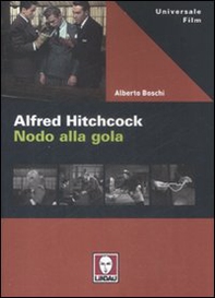 Alfred Hitchcock. Nodo alla gola - Librerie.coop