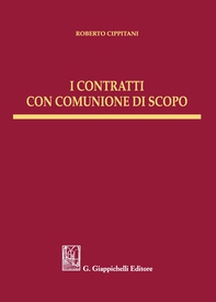 I contratti con comunione di scopo - e-Book - Librerie.coop I contratti con comunione di scopo - e-Book - Librerie.coop
