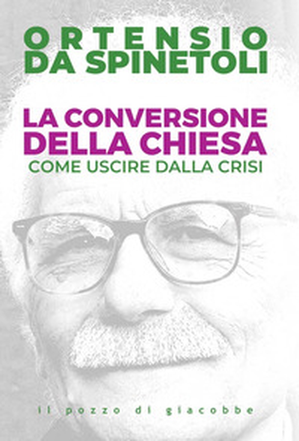 La conversione della Chiesa. Come uscire dalla crisi - Librerie.coop La conversione della Chiesa. Come uscire dalla crisi - Librerie.coop