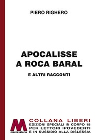 Apocalisse a Roca Baral e altri racconti - Librerie.coop Apocalisse a Roca Baral e altri racconti - Librerie.coop