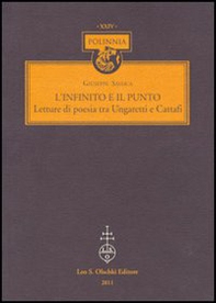 L'infinito e il punto. Lettere di poesia tra Ungaretti e Cattafi - Librerie.coop