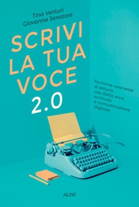 Scrivi la tua voce 2.0. Tecniche avanzate di lettura, uso della voce, scrittura e comunicazione digitale - Librerie.coop Scrivi la tua voce 2.0. Tecniche avanzate di lettura, uso della voce, scrittura e comunicazione digitale - Librerie.coop