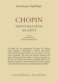 Chopin visto dai suoi allievi - Librerie.coop Chopin visto dai suoi allievi - Librerie.coop