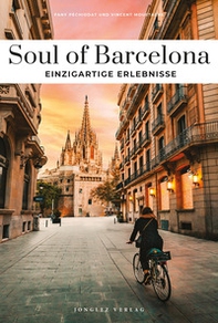 Soul of Barcelona. 30 erlebnisse - Librerie.coop