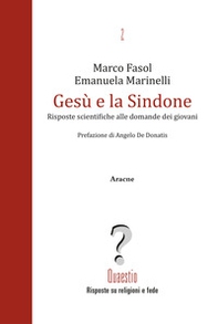 Gesù e la Sindone. Risposte scientifiche alle domande dei giovani - Librerie.coop Gesù e la Sindone. Risposte scientifiche alle domande dei giovani - Librerie.coop