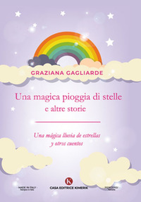 Una magica pioggia di stelle e altre storie-Una mágica lluvia de estrellas y otros cuentos - Librerie.coop Una magica pioggia di stelle e altre storie-Una mágica lluvia de estrellas y otros cuentos - Librerie.coop