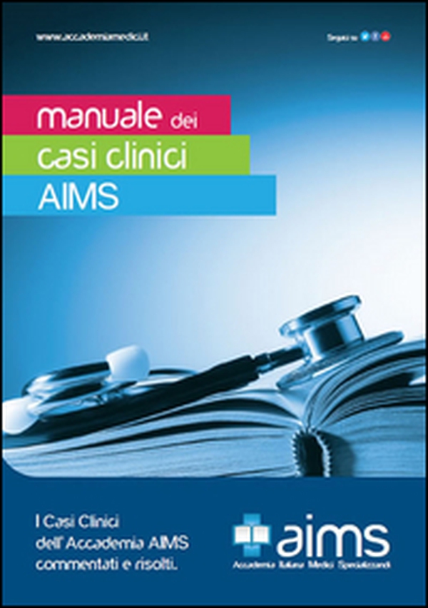 Manuale dei casi clinici AIMS - Librerie.coop Manuale dei casi clinici AIMS - Librerie.coop