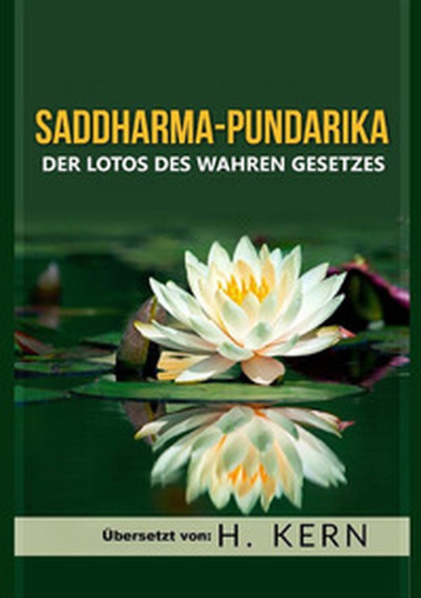 Saddharma Pundarika. Der lotos des wahren gesetzes - Librerie.coop Saddharma Pundarika. Der lotos des wahren gesetzes - Librerie.coop