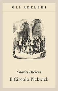 Il circolo Pickwick - Librerie.coop Il circolo Pickwick - Librerie.coop