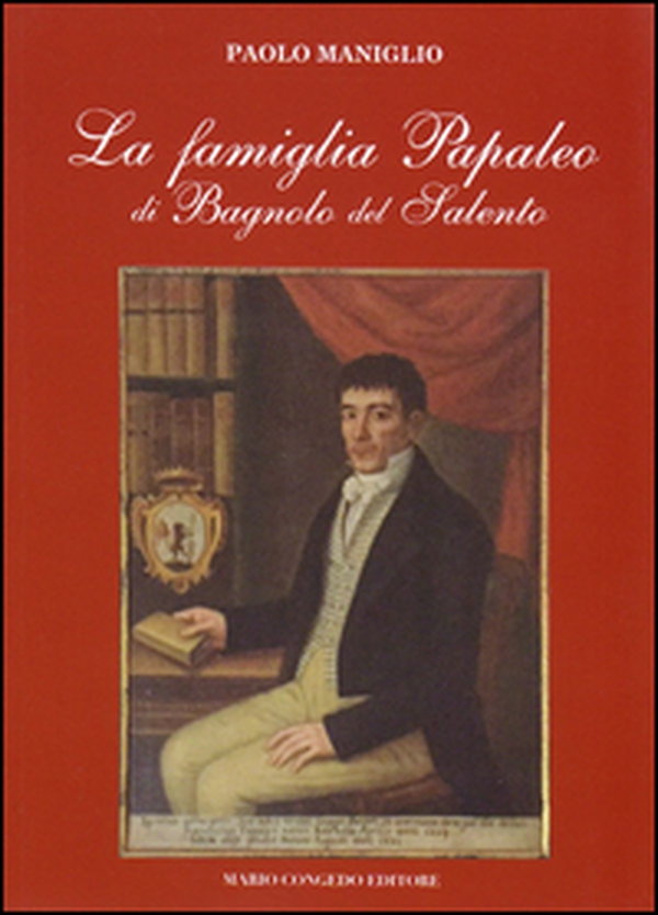 La famiglia Papaleo di Bagnolo del Salento - Librerie.coop La famiglia Papaleo di Bagnolo del Salento - Librerie.coop
