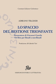 Lo spaccio del bestione trionfante. Stroncatura di Giovanni Gentile - Librerie.coop Lo spaccio del bestione trionfante. Stroncatura di Giovanni Gentile - Librerie.coop