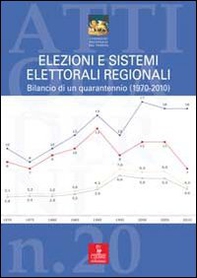 Elezioni e sistemi elettorali regionali. Bilancio di un quarantennio (1970-2010) - Librerie.coop