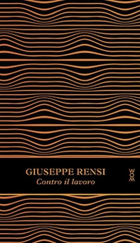 Contro il lavoro - Librerie.coop