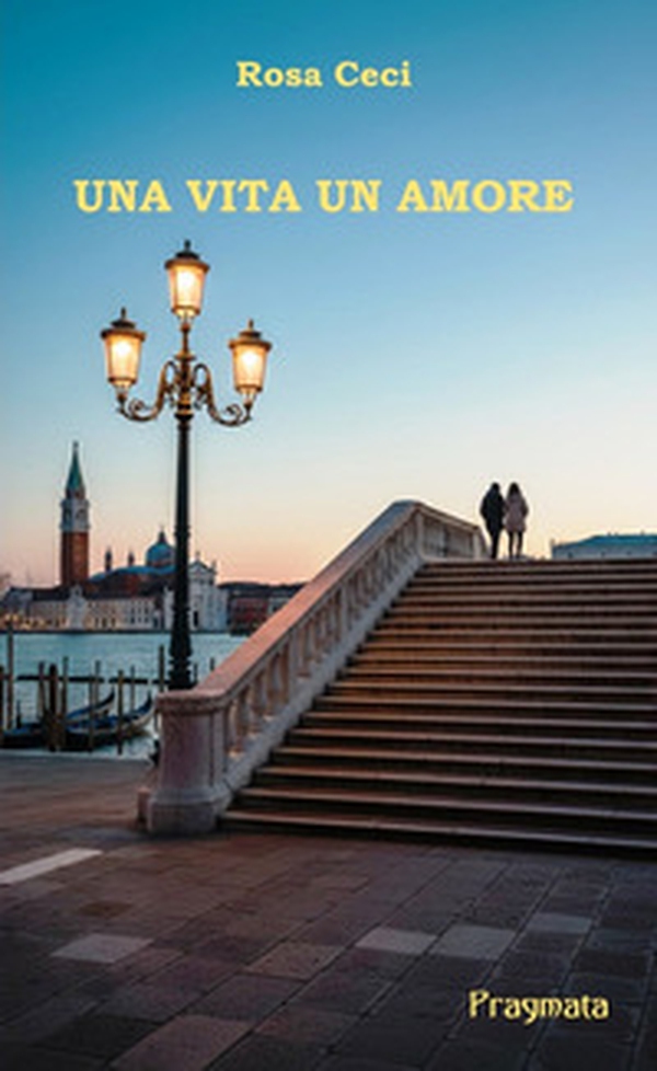 Una vita un amore - Librerie.coop