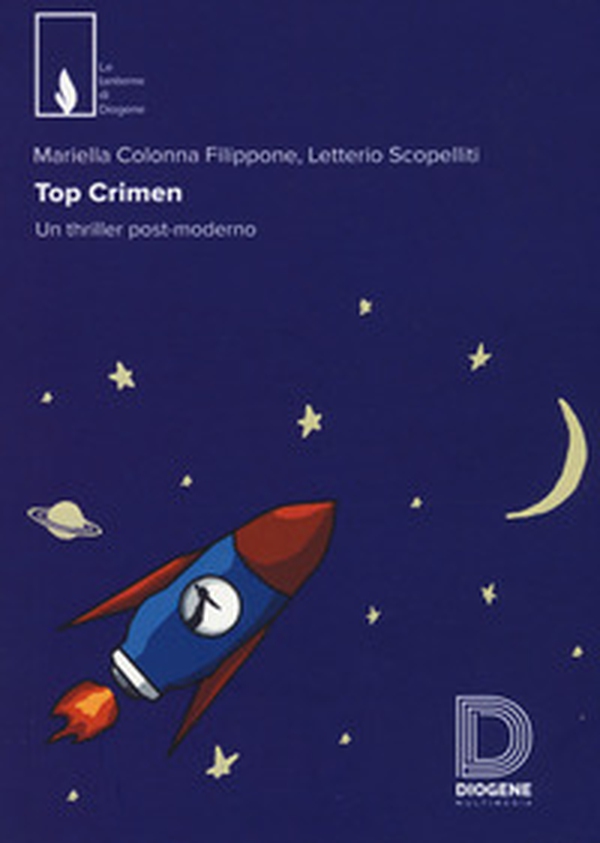 Top crimen. Va in scena un thriller post-moderno. Le maschere protagoniste del mondo - Librerie.coop Top crimen. Va in scena un thriller post-moderno. Le maschere protagoniste del mondo - Librerie.coop