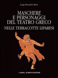 Maschere e personaggi del teatro greco nelle terrecotte liparesi - Librerie.coop