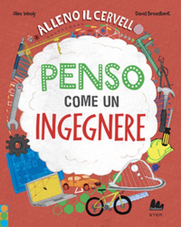 Alleno il cervello. Penso come un ingegnere - Librerie.coop Alleno il cervello. Penso come un ingegnere - Librerie.coop