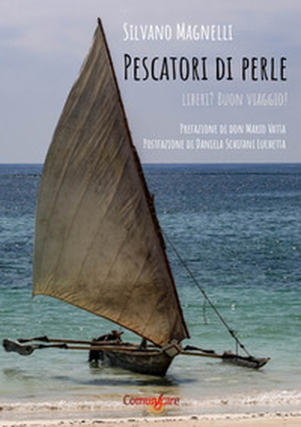 Pescatori di perle. Liberi? Buon viaggio! - Librerie.coop Pescatori di perle. Liberi? Buon viaggio! - Librerie.coop