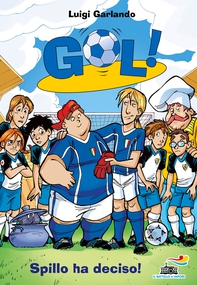 Gol! - 16. Spillo ha deciso! - Librerie.coop