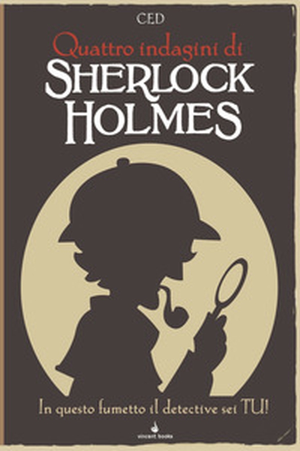 Sherlock Holmes. In questo fumetto il detective sei tu! Fumettogame - Vol. 2 - Librerie.coop