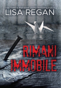 Rimani Immobile. Jocelyn Rush - Vol. 1 - Librerie.coop Rimani Immobile. Jocelyn Rush - Vol. 1 - Librerie.coop