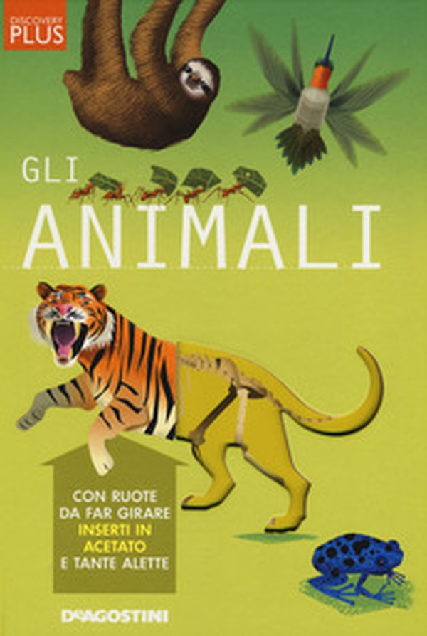 Gli animali. Discovery plus - Librerie.coop