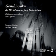 Genshiryoku: da Hiroshima al post Fukushima. Il dibattito sul nucleare tra storia e attualità - Librerie.coop