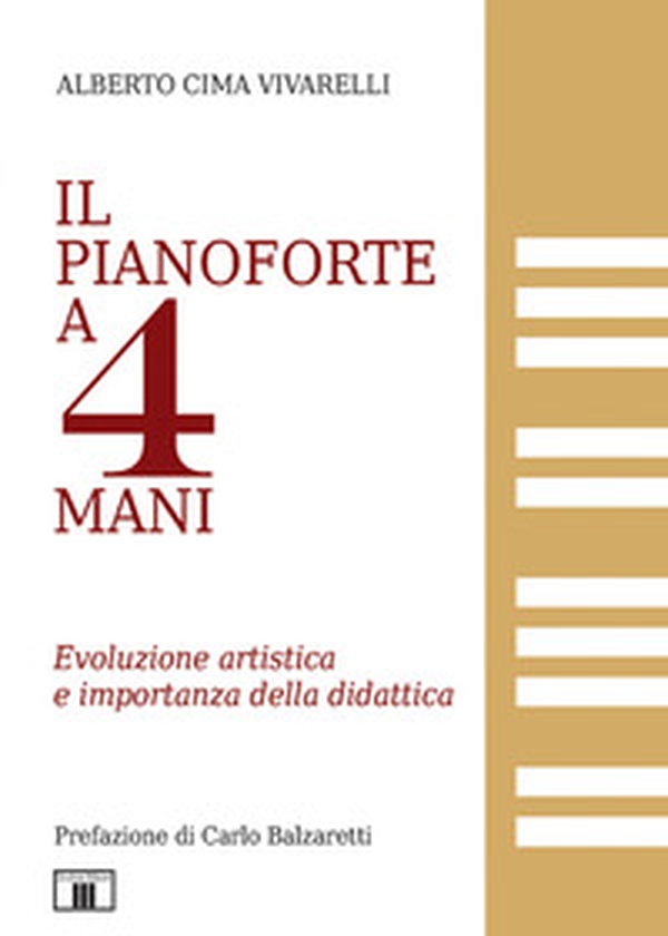 Il pianoforte a 4 mani. Evoluzione artistica e riflessioni sulla didattica - Librerie.coop Il pianoforte a 4 mani. Evoluzione artistica e riflessioni sulla didattica - Librerie.coop