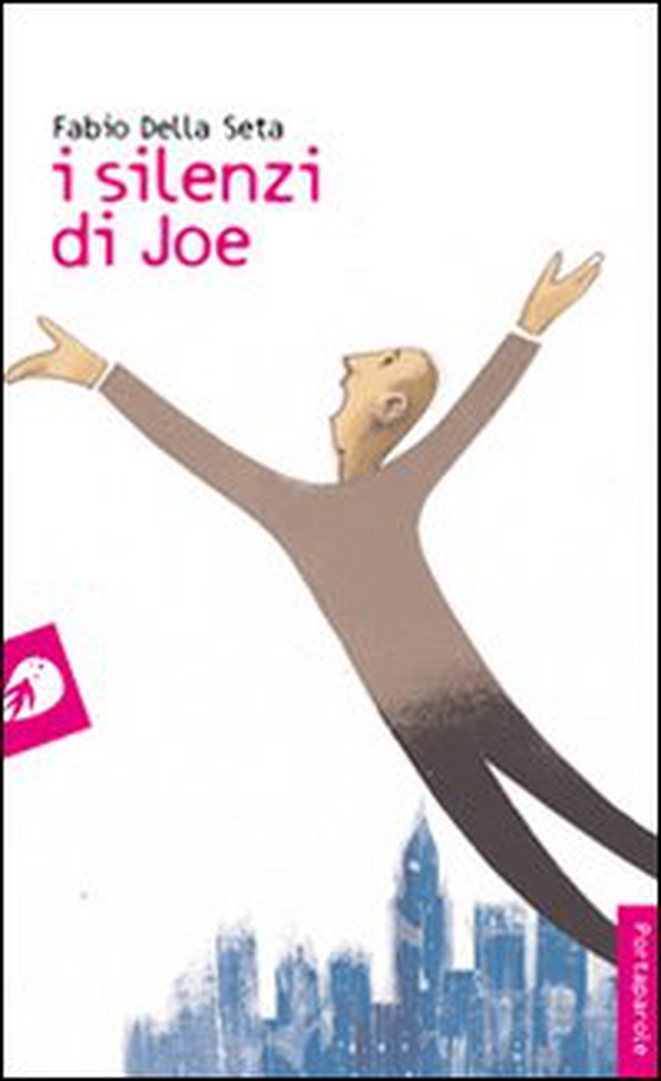 I silenzi di Joe - Librerie.coop I silenzi di Joe - Librerie.coop