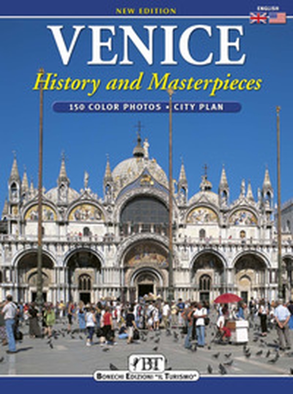 Venice. History and masterpieces - Librerie.coop Venice. History and masterpieces - Librerie.coop