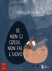 Se non ci credi, non fai l'uovo - Librerie.coop