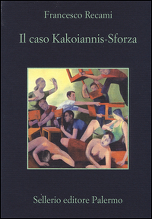 Il caso Kakoiannis-Sforza - Librerie.coop Il caso Kakoiannis-Sforza - Librerie.coop