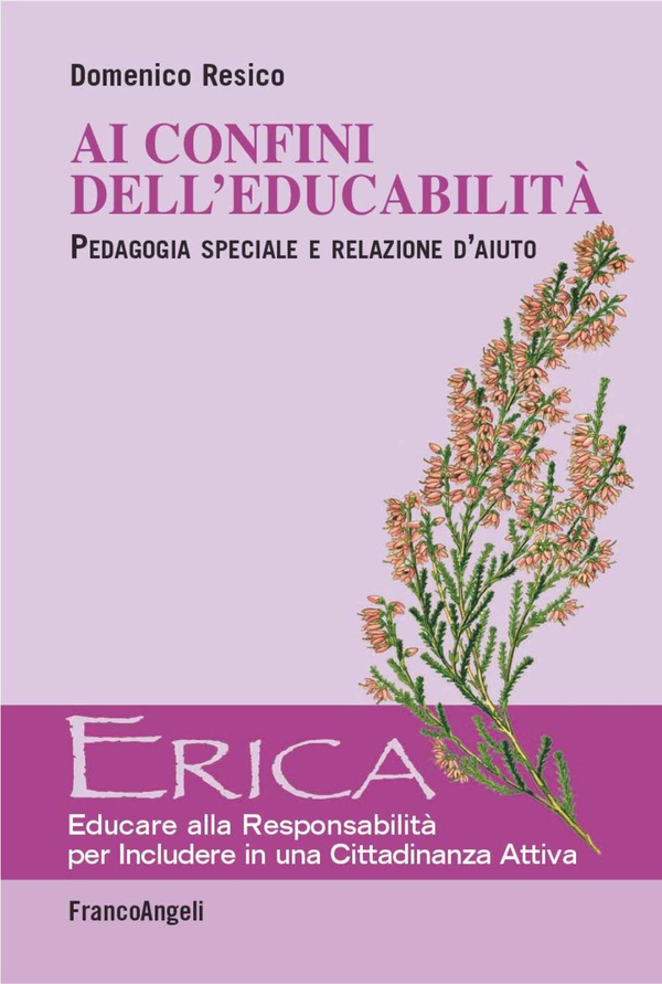Ai confini dell'educabilità. Pedagogia speciale e relazione d'aiuto - Librerie.coop Ai confini dell'educabilità. Pedagogia speciale e relazione d'aiuto - Librerie.coop