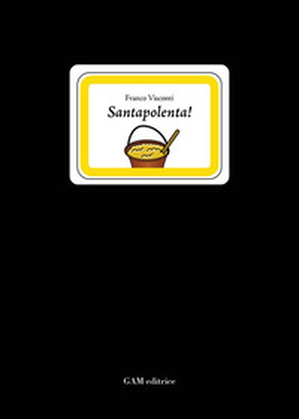 Santapolenta! Poesie bresciane - Librerie.coop