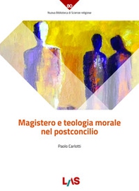 Magistero e teologia morale nel postconcilio - Librerie.coop Magistero e teologia morale nel postconcilio - Librerie.coop