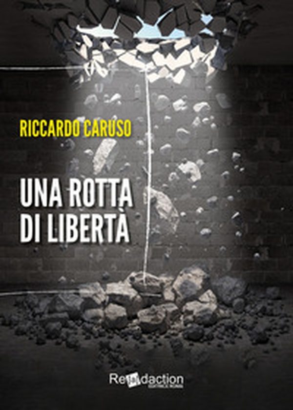 Una rotta di libertà - Librerie.coop