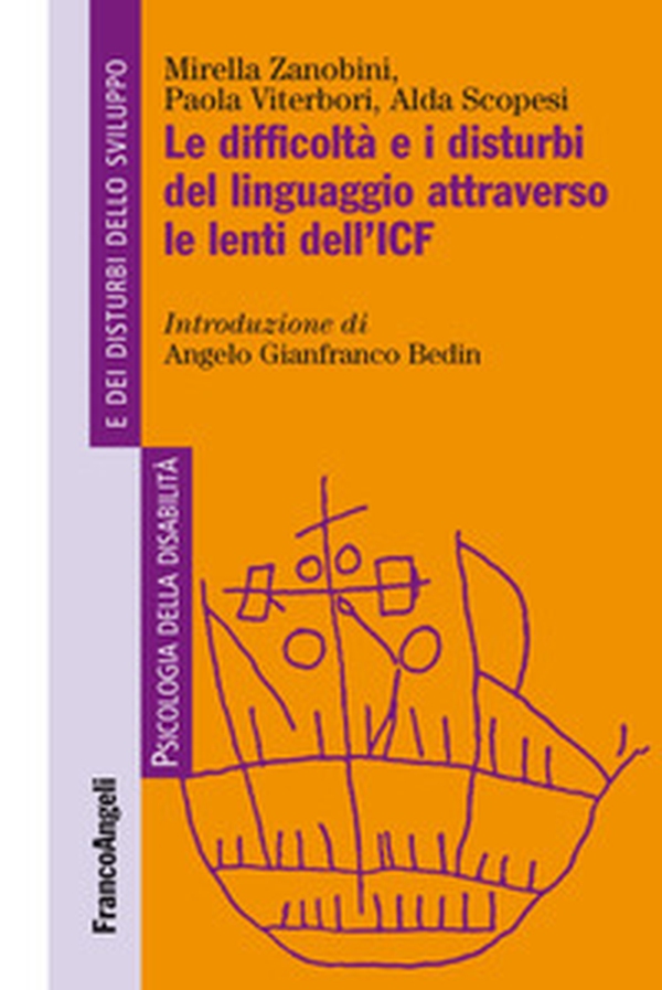 Le difficoltà e i disturbi del linguaggio attraverso le lenti del'ICF - Librerie.coop Le difficoltà e i disturbi del linguaggio attraverso le lenti del'ICF - Librerie.coop