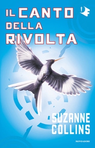 Il canto della rivolta. Hunger games - Librerie.coop