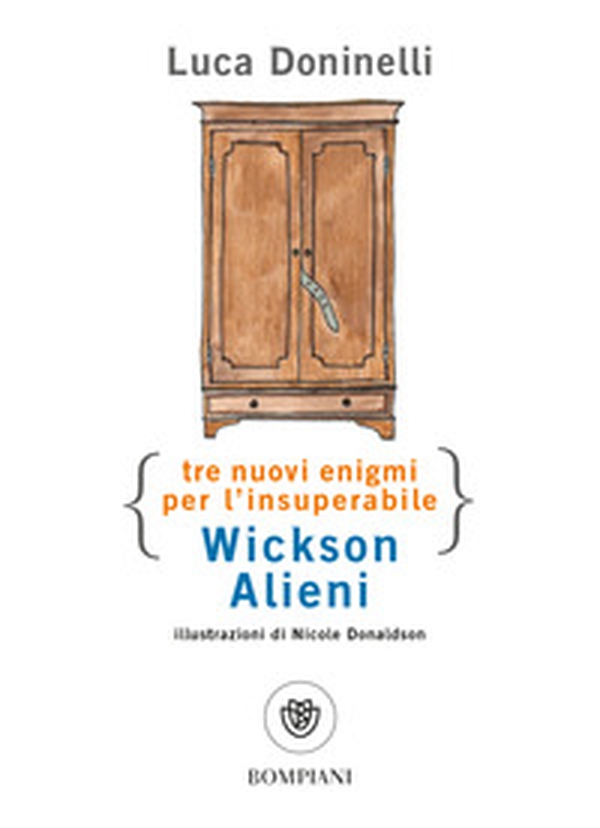 Tre nuovi enigmi per l'insuperabile Wickson Alieni - Librerie.coop Tre nuovi enigmi per l'insuperabile Wickson Alieni - Librerie.coop