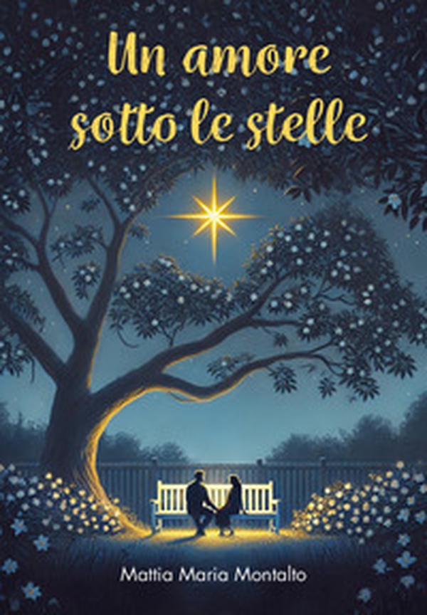 Un amore sotto le stelle - Librerie.coop Un amore sotto le stelle - Librerie.coop